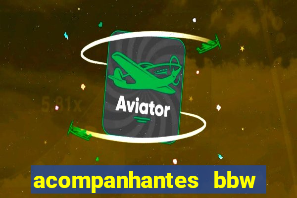 acompanhantes bbw porto alegre